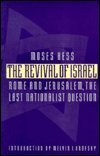 The Revival of Israel: Rome and Jerusalem, the Last Nationalist Question