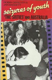 Seizures of Youth: The Sixties and Australia