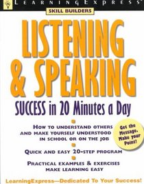 Listening and Speaking Success in 20 Minutes a Day (Skill Builders Series (New York, N.Y.).)