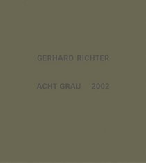 Gerhard Richter: Acht Grau