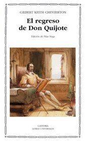 El Regreso Del Don Quijote / The Return of Don Quijote (Letras Universales / Universal Writings)