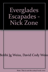 Everglades Escapades (Nick Zone)