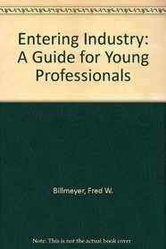 Entering Industry: A Guide for Young Professionals