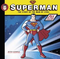 Superman: The Story of the Man of Steel