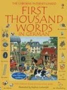 First Thousand Words in German: With Internet-Linked Pronunciation Guide (First Thousand Words)