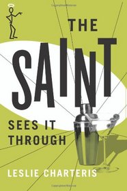 The Saint Sees it Through (The Saint Series)