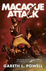 Macaque Attack (Ack-Ack Macaque, Bk 3)