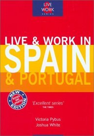 Live  Work in Spain  Portugal, 3rd (Live and Work)