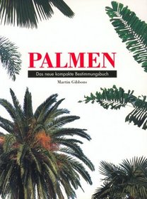Palmen. Das neue kompakte Bestimmungsbuch