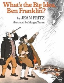 What's the Big Idea Ben Franklin