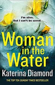 Woman in the Water (DS Imogen Grey, Bk 6)