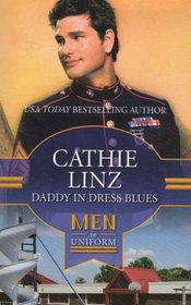 Daddy in Dress Blues (Men In Uniform)