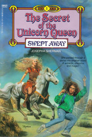 SEC UNC Q1 : SWEPT AW (The Secret of the Unicorn Queen, No 1)