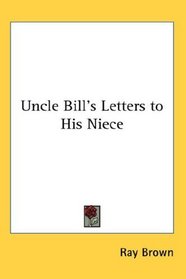 Uncle Bill's Letters to His Niece