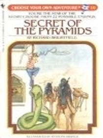 Secret of the Pyramids (Choose Your Own Adventure, No 19)