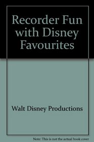 Recorder Fun Teach Yourself the Easy Way: Recorder, Recorder Fun Instruction Bk, Demonstration & Play Along Cassette, Walt Disney Favorite Song Book