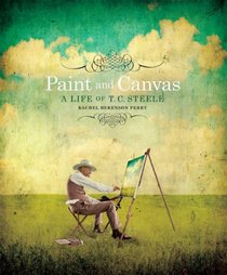 Paint and Canvas: A Life of T.C. Steele