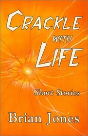 Crackle with Life
