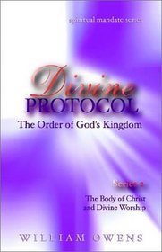 Divine Protocol  - The Body of Christ & Divine Worship Series II