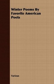 Winter Poems By Favorite American Poets
