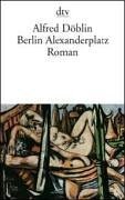 Berlin Alexanderplatz: Die Geschichte Vom Franz Biberkopf (German)