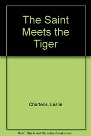 The Saint Meets the Tiger (aka Meet the Tiger) (Saint, Bk 1) (Audio Cassette)