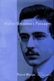 Walter Benjamin's Passages (Studies in Contemporary German Social