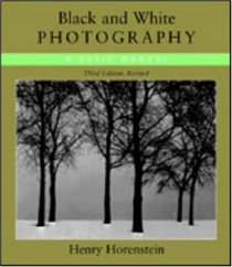 Black and White Photography, Third Revised Edition