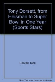 Tony Dorsett, from Heisman to Super Bowl in One Year (Sports Stars)