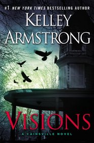 Visions (Cainsville, Bk 2)