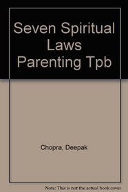 Seven Spiritual Laws of Parenting