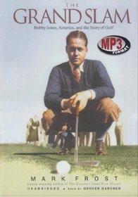 The Grand Slam: Bobby Jones And The Story Of Golf ,library Edition