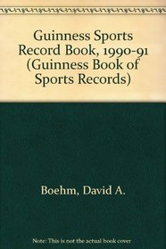 Guinness Sports Record Book, 1990-91 (Guinness Book of Sports Records)