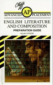 Cliffs Advanced Placement English Literature and Composition Examination Preparation Guide (Advanced Placement)
