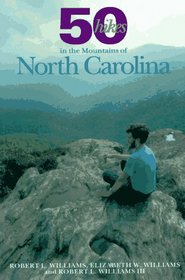 50 Hikes in the Mountains of North Carolina: Walks and Hikes from the Blue Ridge Mountains to the Great Smokies