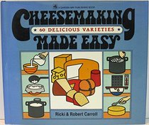 Cheesemaking Made Easy