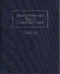 Jimmy Swaggart Bible Commentary   Exodus