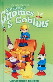 Stories of Gnomes  Goblins