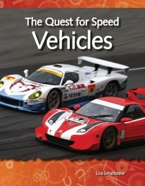 The Quest for Speed: Vehicles: Forces and Motion (Science Readers)