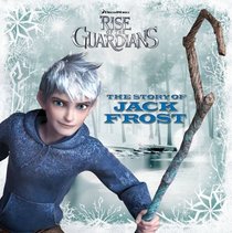 The Story of Jack Frost (Rise of the Guardians)