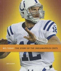 The Story of the Indianapolis Colts (NFL Today (Creative))