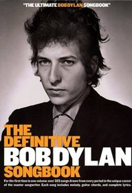 Definitive Bob Dylan Songbook - 7X10 Version