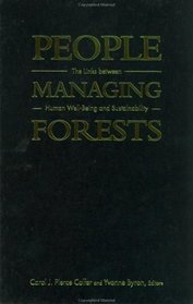 People Managing Forests : The Links between Human Well-Being and Sustainability