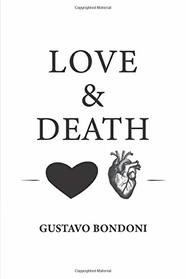 Love and Death: A series of stories of the world we live in