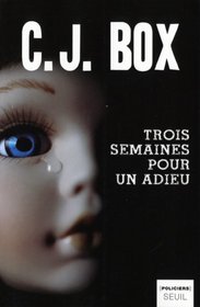 Trois Semaines Pour Dire Adieu (Three Weeks to Say Goodbye) (French Edition)