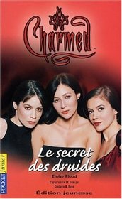Le secret des druides (The Legacy of Merlin) (Charmed, Bk 8) (French Edition)