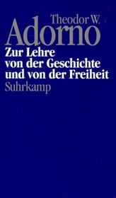 Nachgelassene Schriften, Bd.13, Zur Lehre von der Geschichte und von der Freiheit