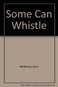 Some Can Whistle