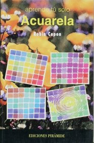 Acuarela (Aprende Tu Solo) (Spanish Edition)