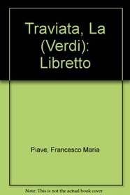 Traviata, La (Verdi): Libretto